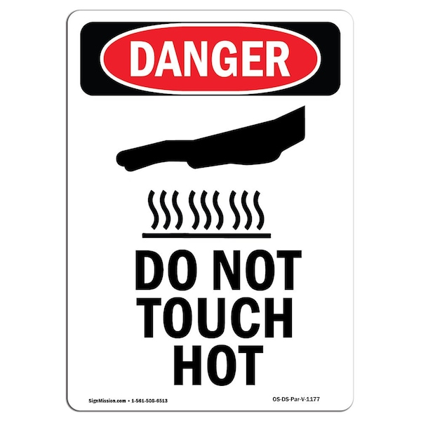 Signmission OSHA Danger Sign, Do Not Touch Hot, 10in X 7in Rigid Plastic, 7" W, 10" H, Portrait OS-DS-P-710-V-1177 - main